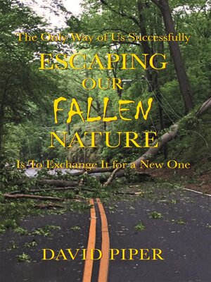 cover image of Escaping Our Fallen Nature
